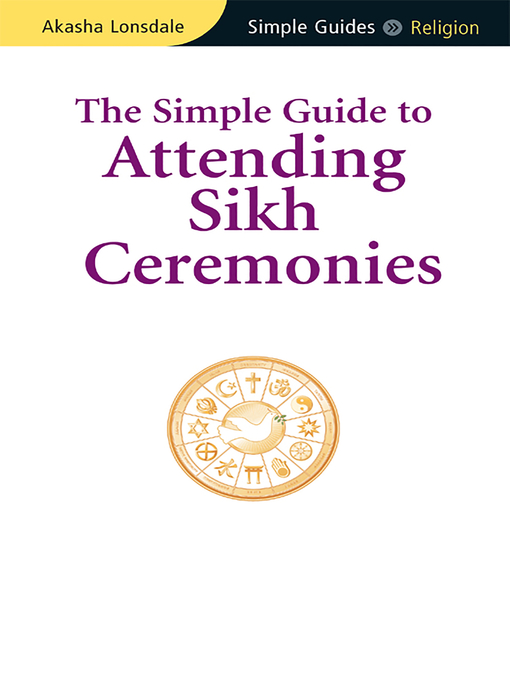 Title details for Simple Guide to Attending Sikh Ceremonies by Akasha Lonsdale - Available